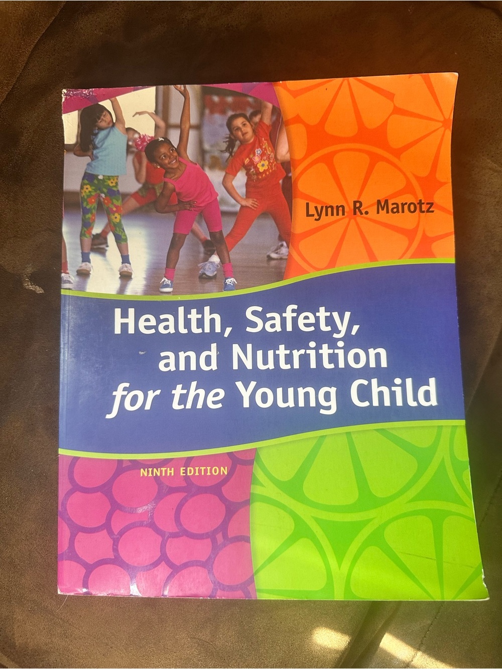 Health, Safety, and Nutrition for the Young Child - Colorful Edition